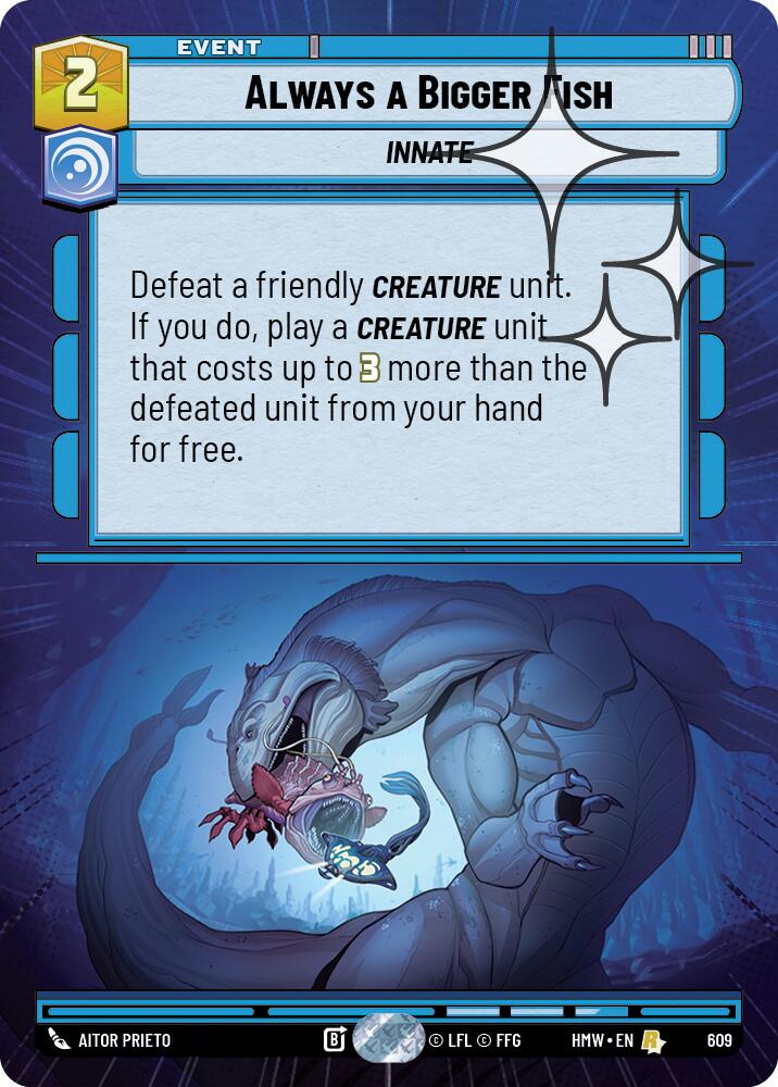 Always a Bigger Fish (Hyperspace Foil)