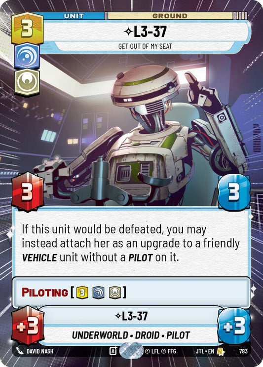 L3-37 - Get Out Of My Seat (Hyperspace Foil) [JTL - 783]